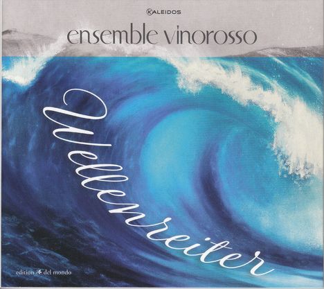 ensemble vinorosso - Wellenreiter, CD