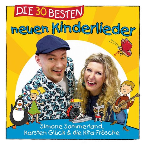 Simone Sommerland, Karsten Glück &amp; Die Kita-Frösche: Die 30 besten neuen Kinderlieder, CD