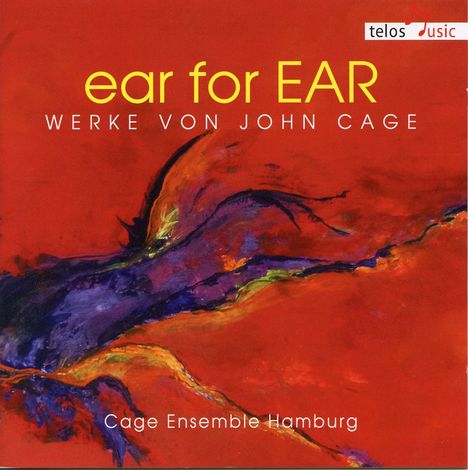 John Cage (1912-1992): Kammermusik "Ear for Ear", CD