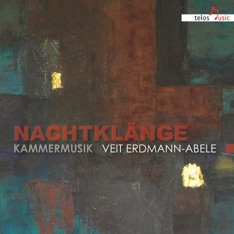 Veit Erdmann-Abele (geb. 1944): Kammermusik - "Nachtkläge", CD