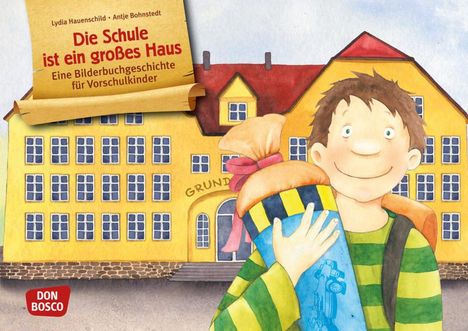 Lydia Hauenschild: Die Schule ist ein großes Haus. Kamishibai Bildkartenset für Vorschule, Anfangsunterricht und Schuleingangsphase., Diverse