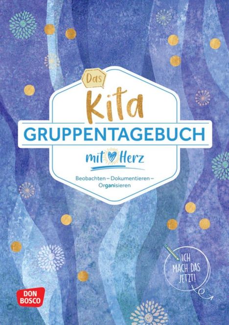 Redaktionsteam Don Bosco Medien: Das Kita-Gruppentagebuch (DIN A 4), Buch