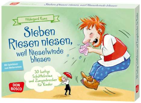 Hildegard Kunz: Sieben Riesen niesen, weil Nieselwinde bliesen, Diverse