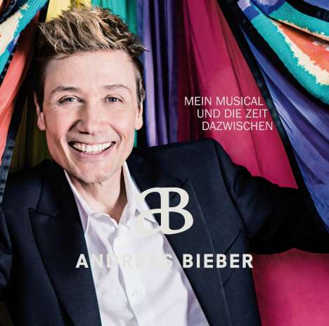 Andreas Bieber: Musical: Mein Musical und die Zeit dazwischen, CD
