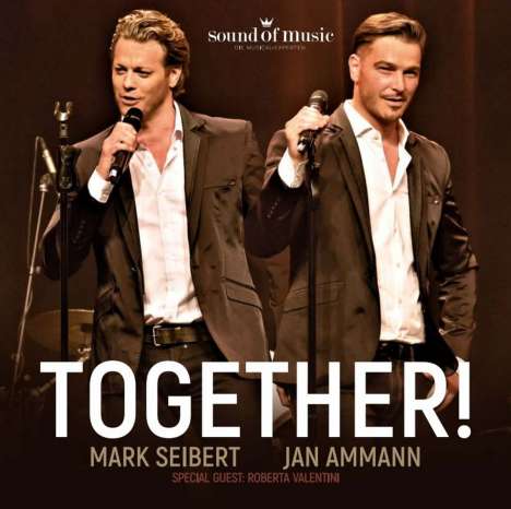 Musical: Mark Seibert &amp; Jan Ammann: Together! - Live mit Band aus dem Ebertbad Oberhausen, CD