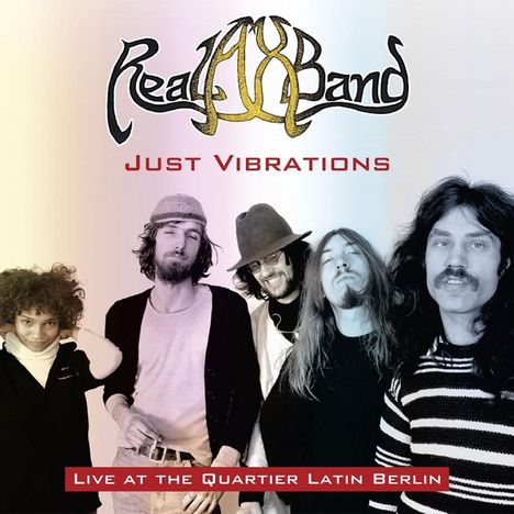 Real Ax Band: Just Vibrations: Live At The Quartier Latin Berlin, CD