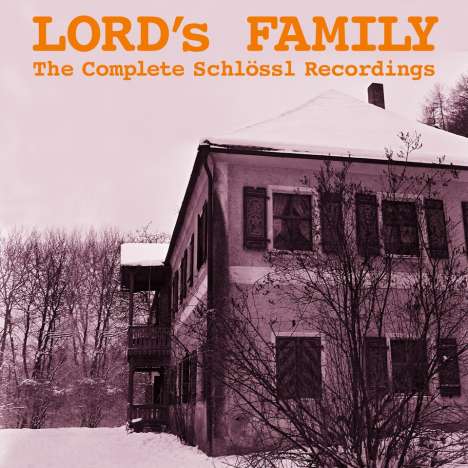 Lord's Family: The Complete Schlössl Recordings, CD