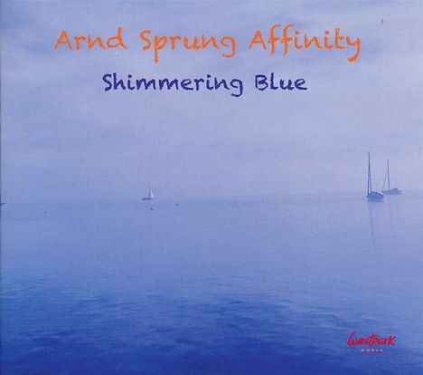 Arnd Sprung Affinity: Shimmering Blue, CD