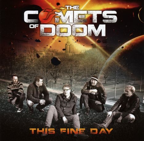 Comets Of Doom: This Fine Day, CD