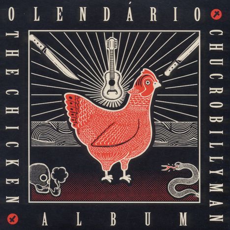 O Lendário Chucrobillyman: The Chicken Album, CD