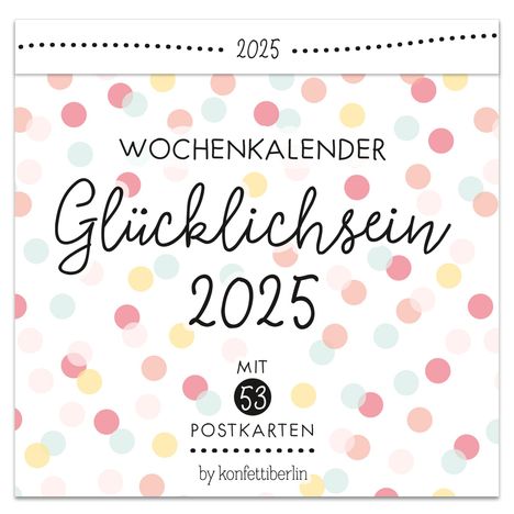 Katja Haas: Best of Kartenglück Postkartenkalender 2025, Kalender