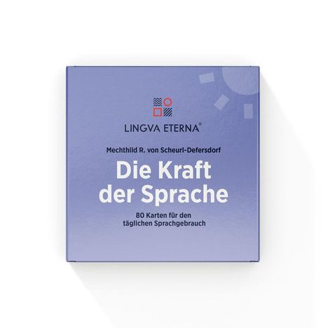 Mechthild R. von Scheurl-Defersdorf: Die Kraft der Sprache - LINGVA ETERNA®, Buch