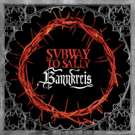 Subway To Sally: Bannkreis / Hochzeit (Deluxe Edition), 2 CDs