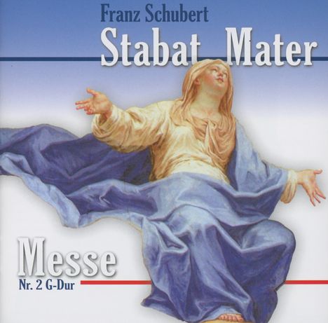 Franz Schubert (1797-1828): Stabat Mater D.383, CD