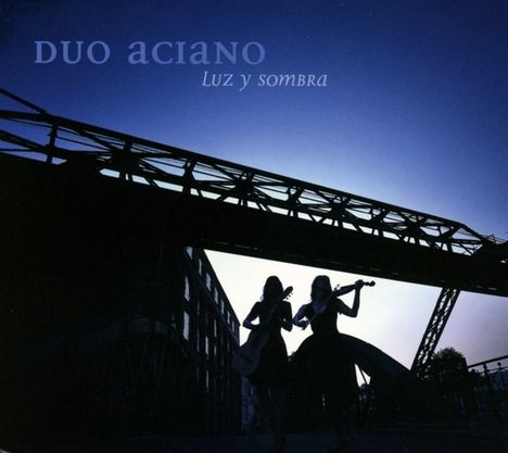 Duo Aciano - Luz Y Sombra, CD