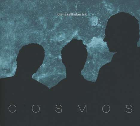 Lorenz Kellhuber (geb. 1990): Cosmos, CD
