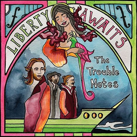 The Trouble Notes: Liberty Awaits, LP