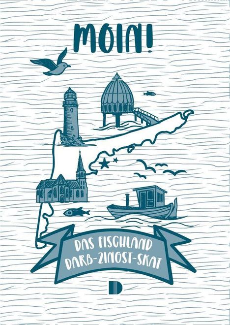 "MOIN!" oben, "DAS FISCHLAND DARß-ZINGST-SKAT" unten. Illustration mit Vogel, Leuchtturm, Kapelle und Boot.