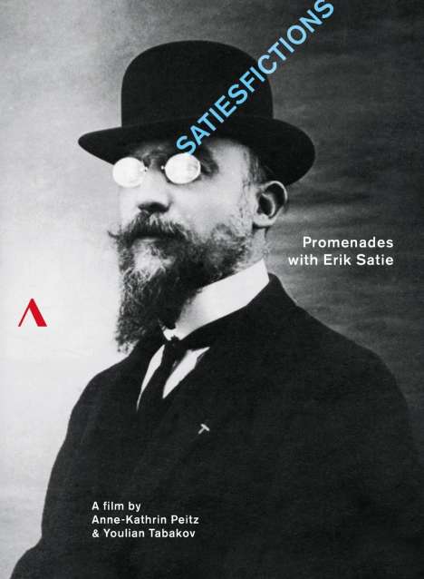 Erik Satie (1866-1925): Satiesfictions - Promenades with Erik Satie (Dokumentation), DVD