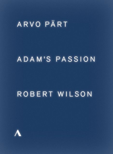 Arvo Pärt (geb. 1935): Adam's Passion, DVD