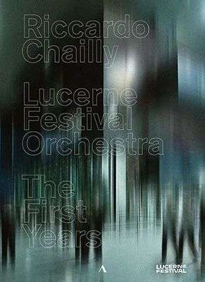 Riccardo Chailly dirigiert das Lucerne Festival Orchestra, 4 DVDs