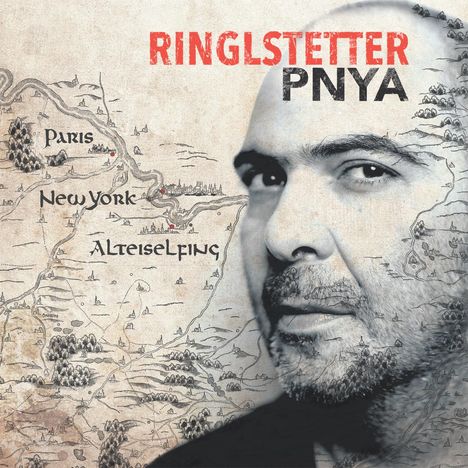 Ringlstetter: PNYA (Paris, New York, Alteiselfing), LP