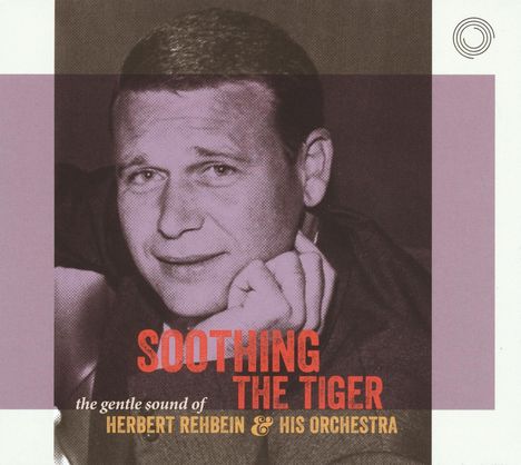 Herbert Rehbein: Soothing The Tiger, 2 CDs
