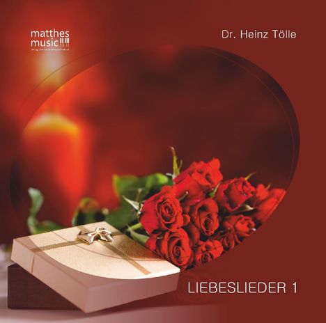 Dr. Heinz Tölle: Liebeslieder 1, CD