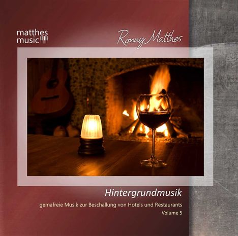 Ronny Matthes: Hintergrundmusik Vol. 5: Gemafreie Musik zur Beschallung von Hotels &amp; Restaurants (Klaviermusik, Jazz &amp; Barmusik), CD