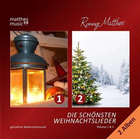 Ronny Matthes: Die schönsten Weihnachtslieder (Vol. 1 &amp; 2) - Gemafreie instrumentale Weihnachtsmusik, 2 CDs