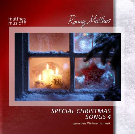 Ronny Matthes: Special Christmas Song Vol.4 - Gemafreie Weihnachtsmusik (Die schönsten Weihnachtslieder: deutsch &amp; englisch gesungen), CD