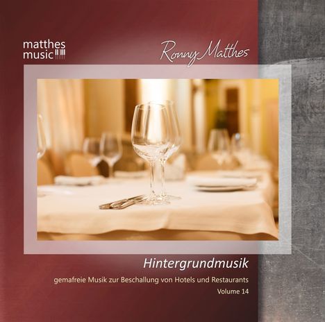 Ronny Matthes: Hintergrundmusik, Vol. 14 - Gemafreie Musik zur Beschallung von Hotels und Restaurants, CD