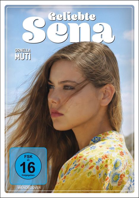 "Geliebte Sena", "Ornella Muti", "FSK ab 16 freigegeben", "Wendecover". Porträt einer Frau mit nachdenklichem Blick.