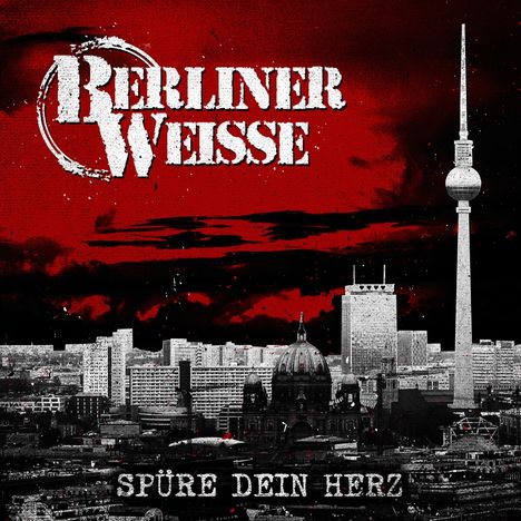 Berliner Weiße: Spüre dein Herz, CD