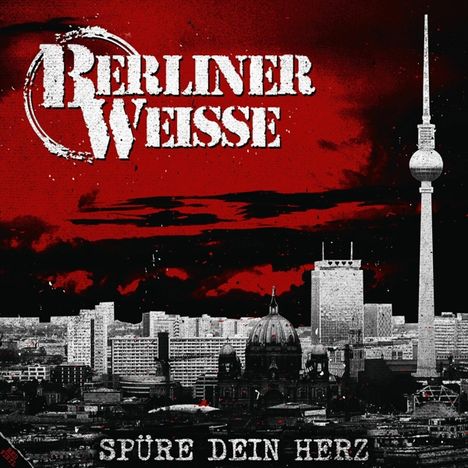 Berliner Weiße: Spüre dein Herz (Red Vinyl), 2 LPs