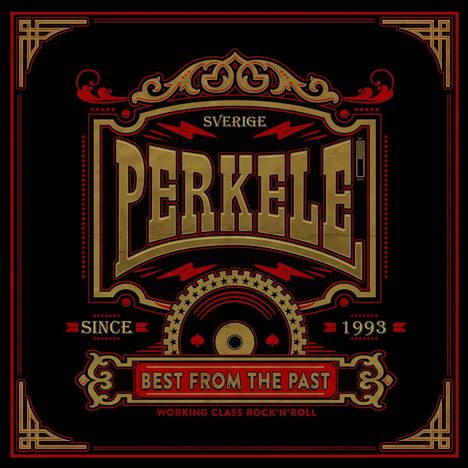 Text: "Sverige, Perkele, Since 1993, Best From the Past, Working Class Rock'n'Roll". Dekorative, nostalgische Gestaltung.