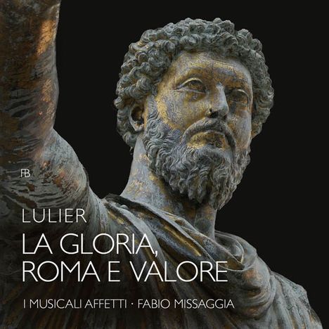 Giovanni Lorenzo Lulier (1662-1700): Kantate "La Gloria, Roma e Valore" (1700), CD