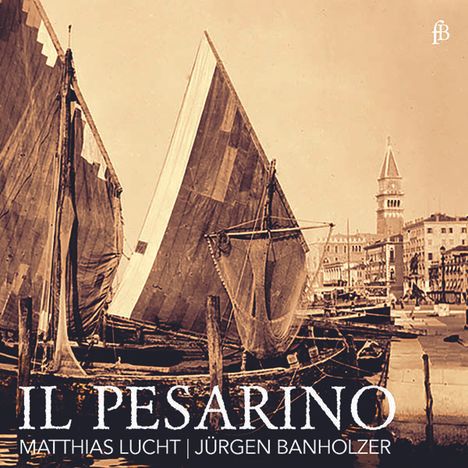 Venezianische Motetten aus dem Frühbarock "Il Pesarino", CD
