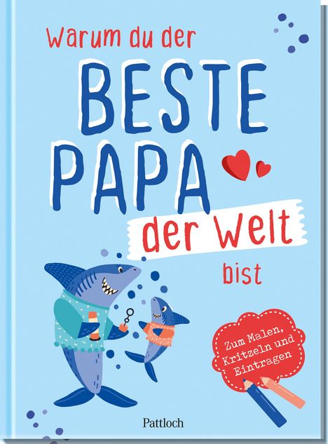 Ella Rosenbusch: Warum du der beste Papa der Welt bist, Diverse