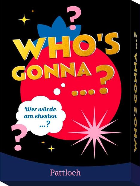 „WHO'S GONNA ...?“, „Wer würde am ehesten ...?“, Pattloch. Bunte Grafiken: Fragezeichen, Stern, rote Form.