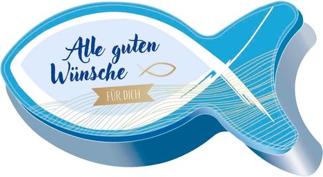 „Alle guten Wünsche FÜR DICH“ in blauer Schrift. Illustrierter Fisch in Blautönen mit Linienmuster.