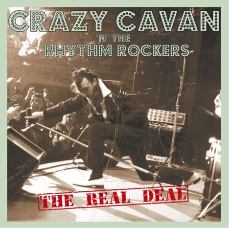 "CRAZY CAVAN 'N' THE RHYTHM ROCKERS" und "THE REAL DEAL". Musiker auf der Bühne mit Mikrofon in dynamischer Pose.