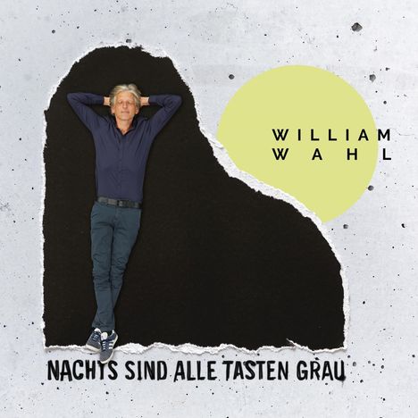 William Wahl: Nachts sind alle Tasten grau, CD