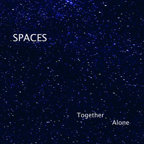 Spaces: Together Alone, CD