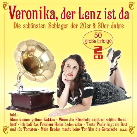 Veronika, der Lenz ist da: Schlager der 20er &amp; 30er, 2 CDs