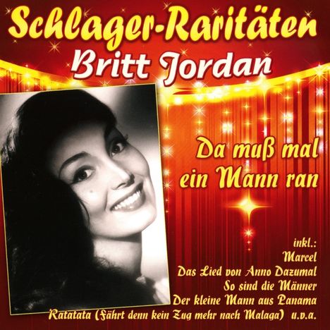 Britt Jordan: Da muss mal ein Mann ran, CD