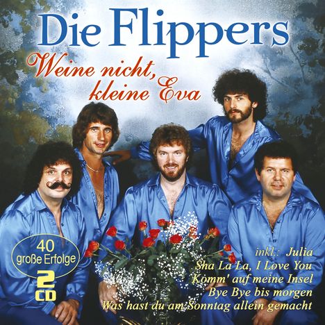 Die Flippers: Weine nicht, kleine Eva, 2 CDs