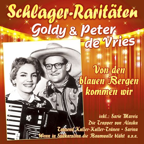 Goldy &amp; Peter De Vries: Von den blauen Bergen kommen wir, CD