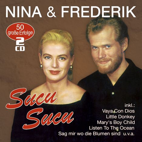 Nina &amp; Frederik: Sucu Sucu (50 große Erfolge), 2 CDs