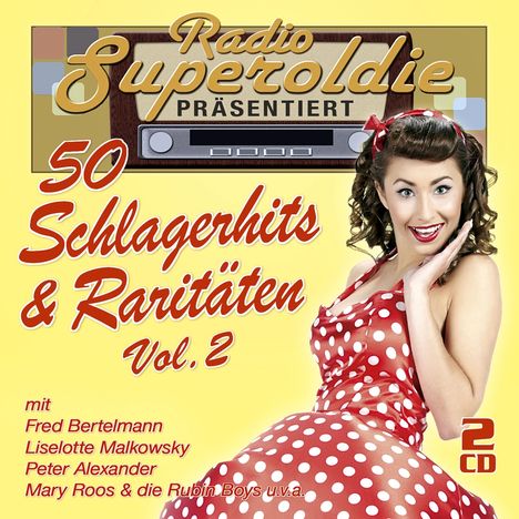 Radio Superoldie präsentiert 50 Schlagerhits &amp; Raritäten Vol.2, 2 CDs